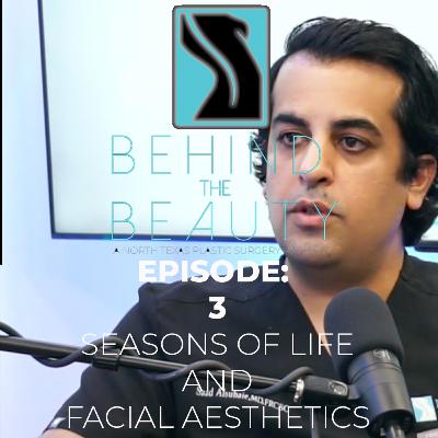 Seasons of Life and Facial Aesthetics