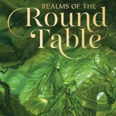 Realms of the Round Table with John Matthews