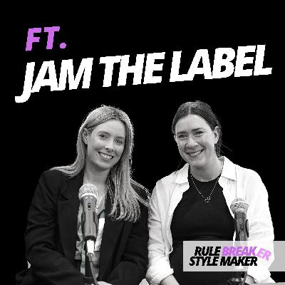 Rule Breakers: JAM the label