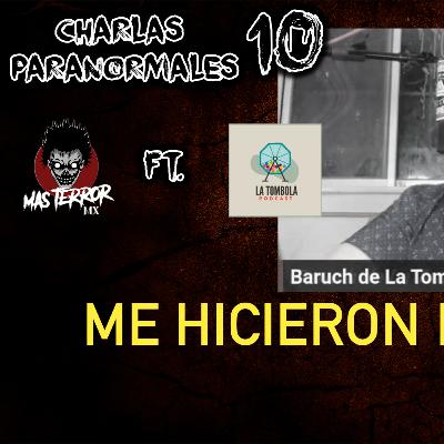CHARLAS PARANORMALES 10 – LA TOMBOLA PODCAST – ME HICIERON BRUJERIA.