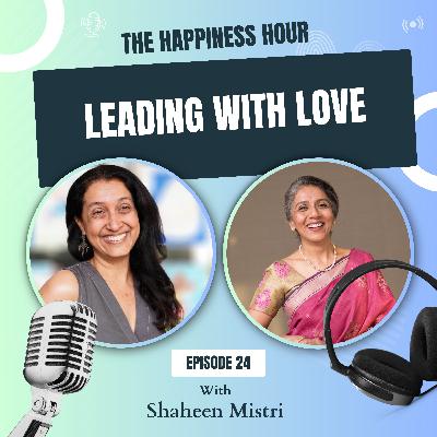 Episode 24 - Leading With Love