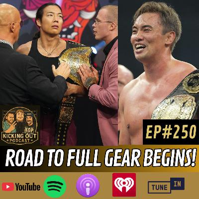 S5 Ep250: The Road to AEW Full Gear Begins!