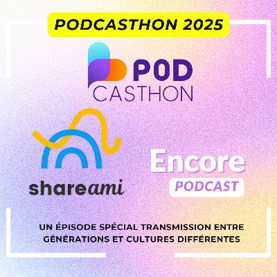 [PODCASTHON]: Share Ami, l'association qui reconnecte les générations