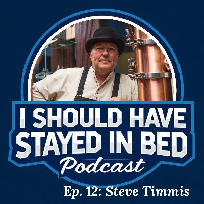 Ep.12: Steve Timmis