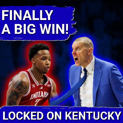 Kentucky Wildcats Vs Indiana Hoosiers Recap: Mark Pope FINALLY Picks Up A Huge Win!