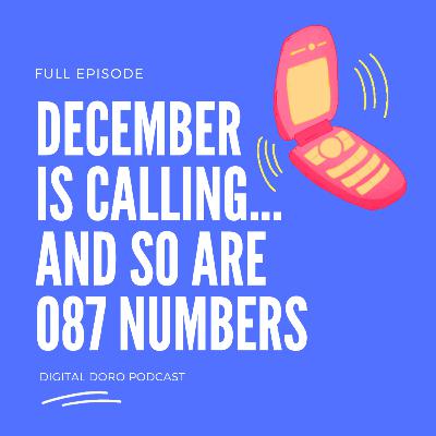 December Is Calling...And So Are 087 Numbers December Is Calling...And So Are 087 Numbers
