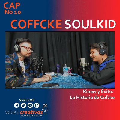 Rimas y Éxito: La Historia de Cofcke y el Rap en Tepic, Nayarit. Podcast Voces Creativas 2023