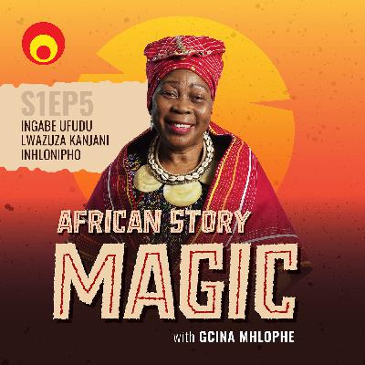 Ingabe ufudu lwazuza kanjani inhlonipho (S1 Epi5 in isiZulu)