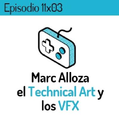 LVLUP 11x03: Marc Alloza con el Technical Art y los VFX para videojuegos