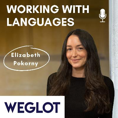 13: Weglot: Translating Websites Instantly With AI - Elizabeth Pokorny
