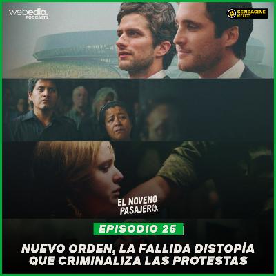 T03E05: Nuevo Orden, la fallida distopía que criminaliza las protestas T03E05: Nuevo Orden, la fallida distopía que criminaliza las protestas
