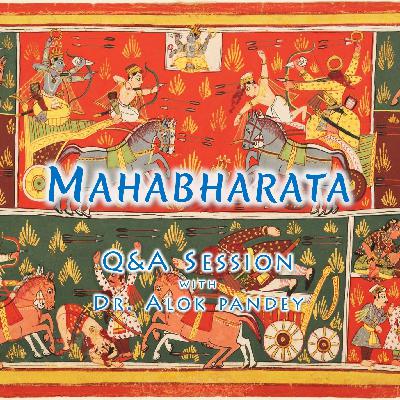 Q&A Session on the Mahabharata || TE 658 || Dr. Alok Pandey