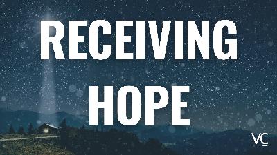 Receiving Hope! - Video