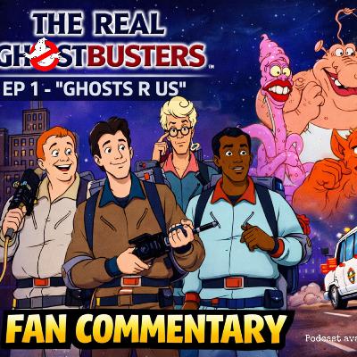 The Real Ghostbusters S1 ep1 – Ghosts ‘R’ Us Fan Commentary: The Real Ghostbusters S1 ep1 – Ghosts ‘R’ Us Fan Commentary:
