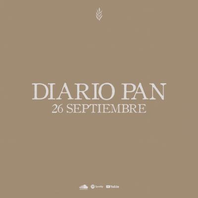 Devocional Diario Pan 26 de Septiembre #DiarioPan