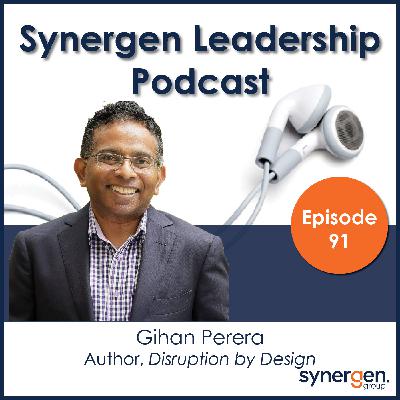 Ep91 | Gihan Perera - Author of Disruption by Design