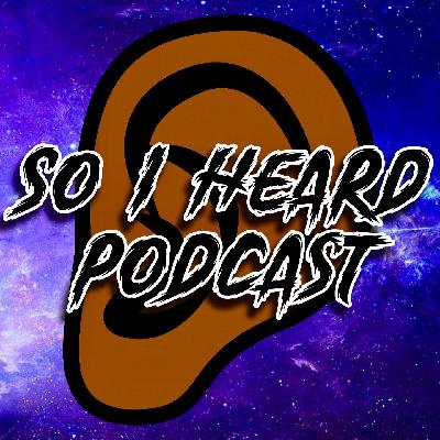 So I Heard Podcast | Ep. 122 | The Real Is Back + I Need Clarity So I Heard Podcast | Ep. 122 | The Real Is Back + I Need Clarity