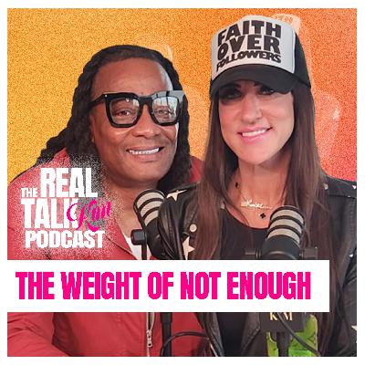 The Weight of Not Enough