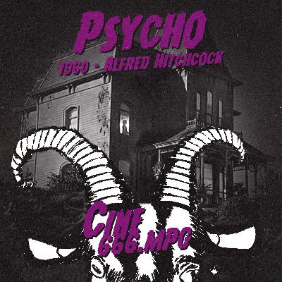 E53: Psycho (1960) - Alfred Hitchcock