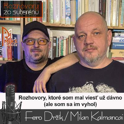 Rozhovory zo suterénu 48 - Rozhovory, ktoré som mal viesť už dávno, ale som sa im vyhol Rozhovory zo suterénu 48 - Rozhovory, ktoré som mal viesť už dávno, ale som sa im vyhol