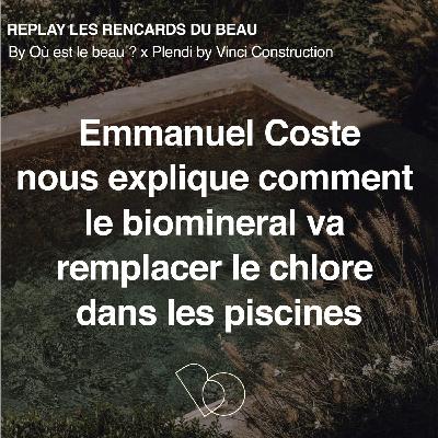[Hors Serie] 🎤Zoom sur le traitement biomineral qui permet d'éviter le chlore dans les piscines & spa