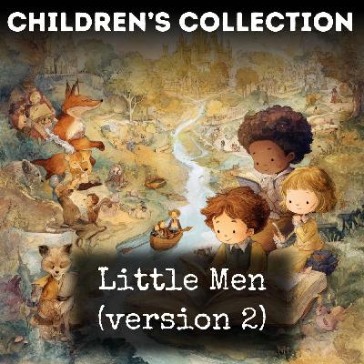 01 - Little Men - Chapter 1 by Louisa May Alcott 01 - Little Men - Chapter 1 by Louisa May Alcott