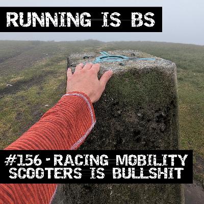 #156 - Racing Mobility Scooters is Bullshit
