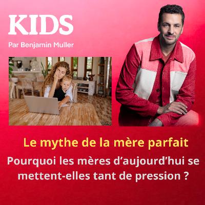 Le mythe de la mère parfaite Le mythe de la mère parfaite