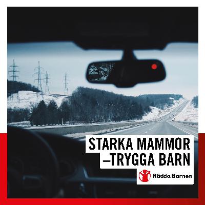 Starka mammor – Trygga barn 3/5 Att försörja en familj som ensamstående och ny i Sverige