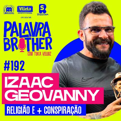 Izaac Geovanny - Verdades ocultas e revelações #192