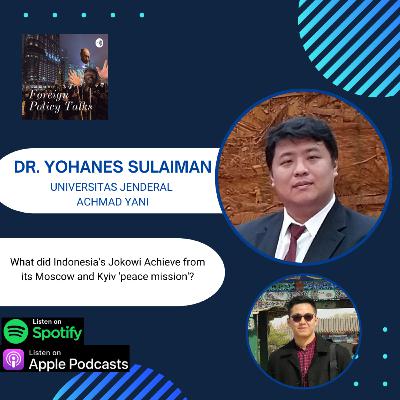 EP #91 What did Indonesia's Jokowi Achieve from its Moscow and Kyiv 'peace mission'? EP #91 What did Indonesia's Jokowi Achieve from its Moscow and Kyiv 'peace mission'?