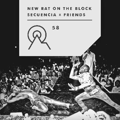 S3R58 - Secuencia X Friends - NEW RAT ON THE BLOCK
