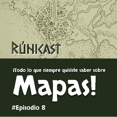 Ep.8 ¡Todo lo que siempre quisiste saber sobre mapas! Ep.8 ¡Todo lo que siempre quisiste saber sobre mapas!
