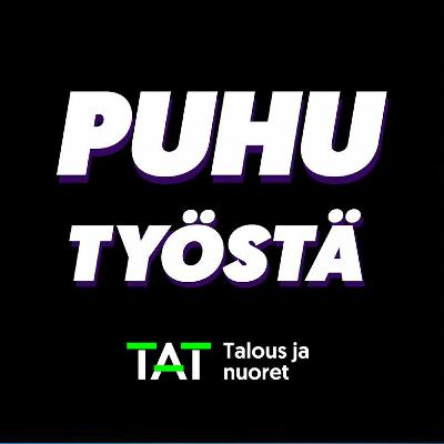 Puhu työstä #11 - Tulevaisuudentutkimus w/ Sari Miettinen Puhu työstä #11 - Tulevaisuudentutkimus w/ Sari Miettinen
