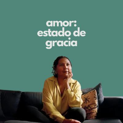 Amor: estado de gracia