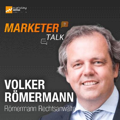 Marketer Talk mit Volker Römermann