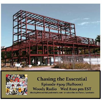 Episode 271: Chasing the Essential - Episode # 509 (Balloon) Episode 271: Chasing the Essential - Episode # 509 (Balloon)