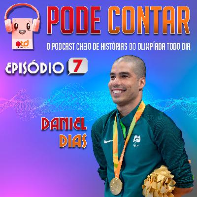 Pode Contar S01E07 - Daniel Dias