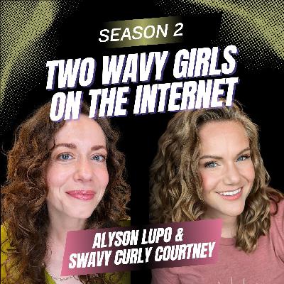Ep. 13 - Wavy Hair Confessions: What We've Been Too Scared To Say Ep. 13 - Wavy Hair Confessions: What We've Been Too Scared To Say