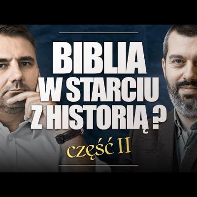 Część II Debaty biblisty i historyka | Łukasz Niesiołowski-Spanò i Marcin Majewski