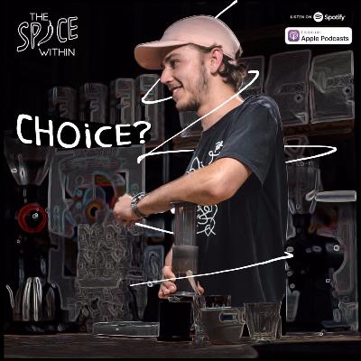 Choice?