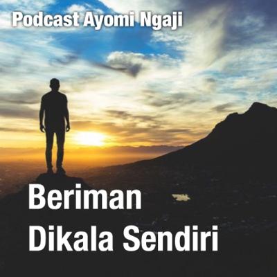 Beriman Dikala Sendiri Beriman Dikala Sendiri