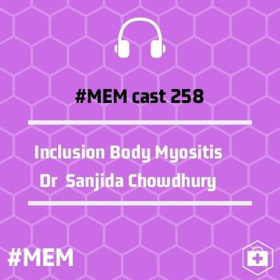 Episode 261: Inclusion Body myositis