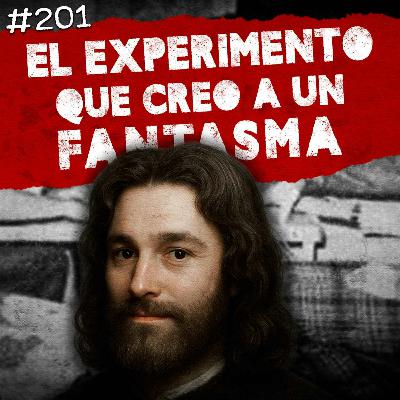 Ep. 201: El experimento Philip, La desaparición del niño de Somosierra