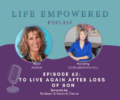 To Live Again After Loss of Son To Live Again After Loss of Son