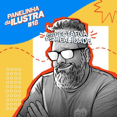 PANELINHA DA ILUSTRA 18 | INICIO DE CARREIRA