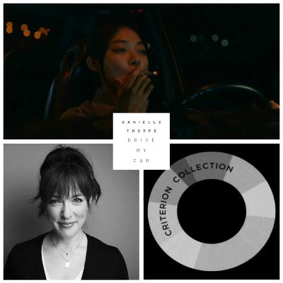 Danielle Thorpe (Actor, Standup, Master's in Psychology) on Drive My Car (2021) Criterion Collection