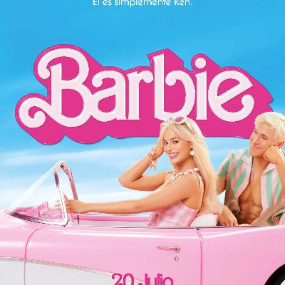 "Mi regreso a los Podcast, y el efecto barbie en el cine"