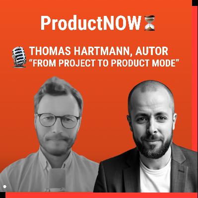 Thomas Hartmann – Autor & Berater über den Shift von Projekt- zu Produktdenken Thomas Hartmann – Autor & Berater über den Shift von Projekt- zu Produktdenken