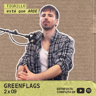 Tigrillo está que arde GREENFLAGS 2X09 Tigrillo está que arde GREENFLAGS 2X09